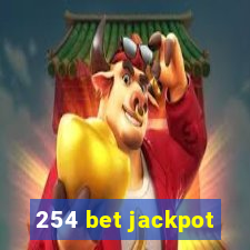 254 bet jackpot